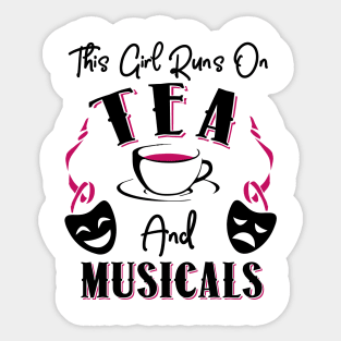 Tea and Musicals! Sticker
